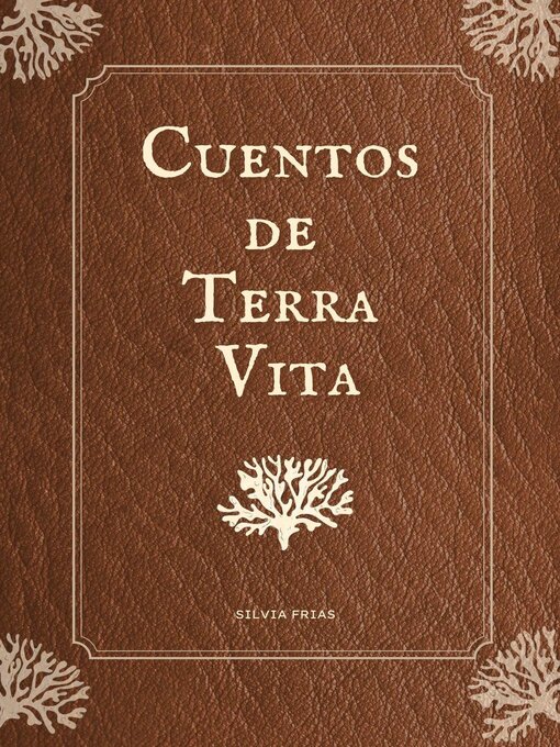 Title details for Cuentos de Terra Vita by Silvia Frias - Available